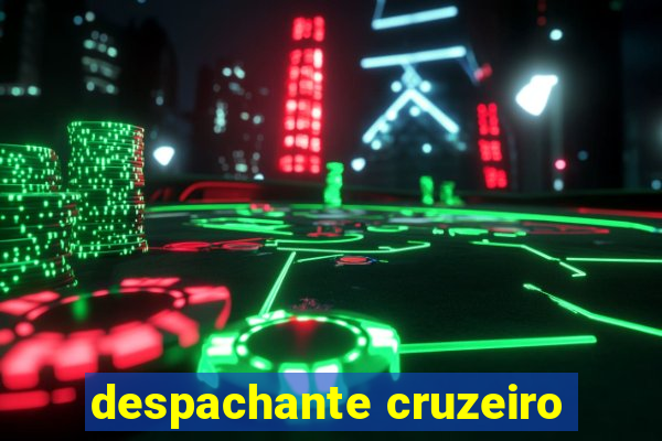 despachante cruzeiro